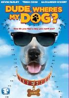 Dude, Where’s My Dog?!