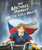 Did Michael Knight End the Cold War?