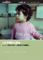 La pivellina