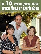 À dix minutes des naturistes (Zehn Minuten zu den Nudisten)