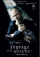 J’enrage de son absence (Seine Abwesenheit macht mich verrückt)