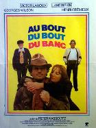 Au bout du bout du banc (Nach dem Ende der Bank)